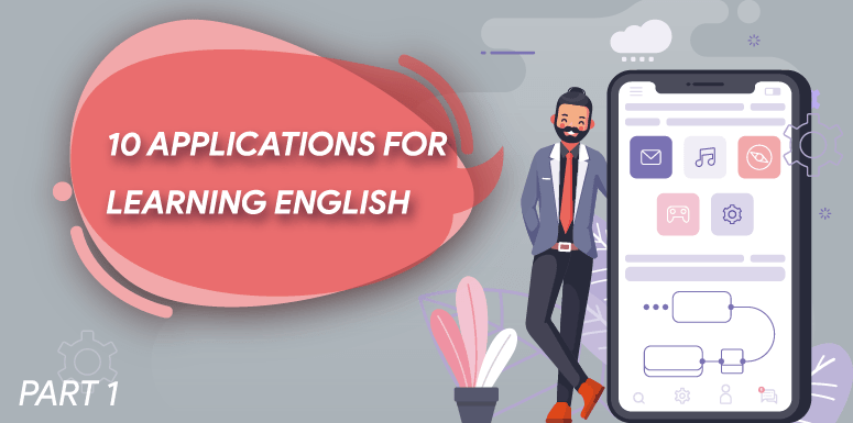 10 اپلیکیشن کاربردی برای یاد گرفتن زبان انگلیسی/بخش اول